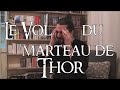 Le vol du marteau de thor  corentin sergeant