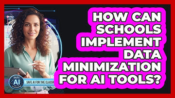 How Can Schools Implement Data Minimization For AI Tools?