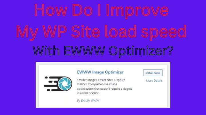 Ewww image optimizer hướng dẫn sử dụng năm 2024