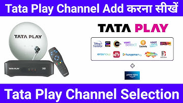 Tata Play Channel Selection | Tata Play Channel Add Kaise Kare | How to Add Channel in #TataPlay
