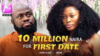 BLIND DATE: 10 MILLION NAIRA FOR FIRST DATE ALLOWANCE | LASISI | KIEKIE