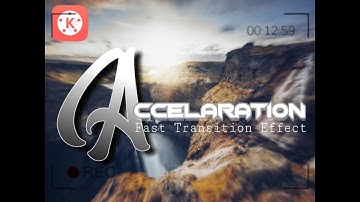 KINEMASTER:  Fast Zoom Effect ( Acceleration Transition )