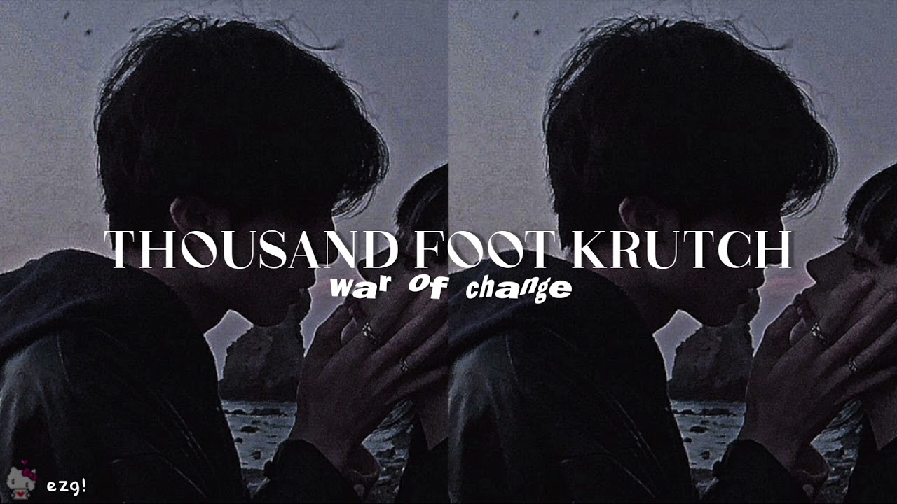 thousand foot krutch — war of change [slowed+reverb]