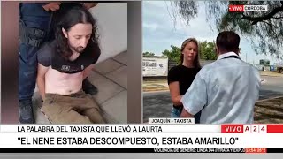 La palabra del taxista que llevó a Pablo Laurta: Se cambió la ropa porque...