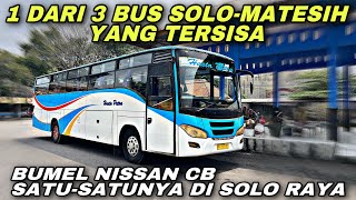 Bumel Nissan CB Solo Raya ❗️ 1 Dari 3 Bus Yang Tersisa Di Trayek Ini ❗️| trip Hasta Putra AD 7476 OF