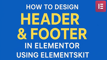 How to Create Header & Footer in Elementor Using ElementsKit 2026 | Using Elementor (Free Method)