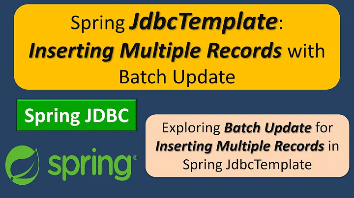 Spring + JdbcTemplate + How to insert multiple records using batch update
