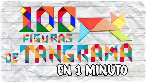 Tangram 100 figuras en 1 minuto