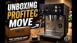 Unboxing My New Profitec Move ☕️ | First Espresso Shot