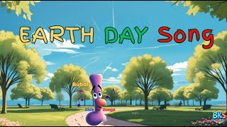Earth Day Song for Kids 🌱 Sing, Recycle & Celebrate Our Planet! | Bubbly Kids Songs BKS