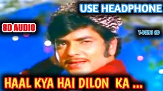Haal Kya Hai Dilon Ka | 8D Audio | Use headphone | Kishore Kumar | Anokhi Ada #tsong8d