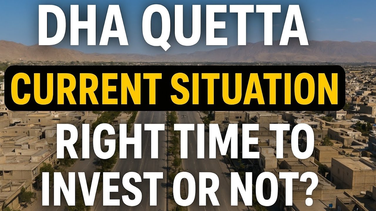 DHA Quetta Current Situation | Right Time to Invest or Not? | Must Watch Latest Market Update