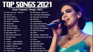 New Songs - 50 Lagu Barat Terbaru 2021 English - Top International Songs