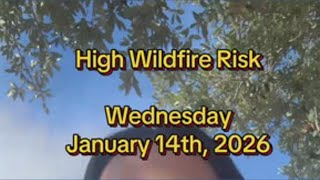 High risk for wildfires Jan. 14