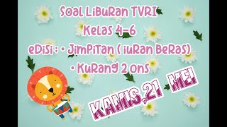 Jawaban sd kelas 4-6 soal liburan tvri hari Kamis, 21 Mei 2020