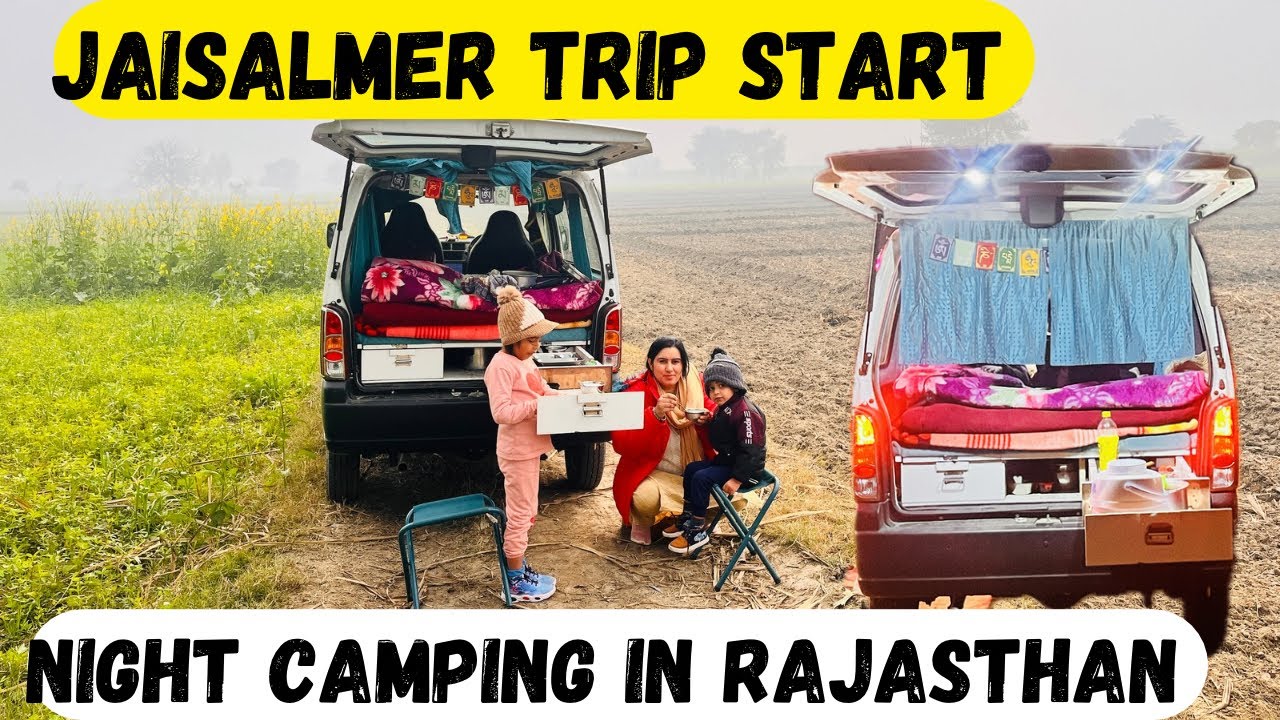EP-1 Jaisalmer Trip Start With Sleeper Car | Rajasthan Trip Start | Night camping in  Rajasthan |