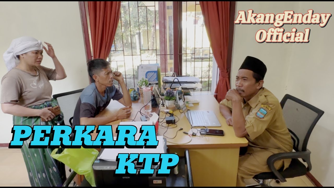 PERKARA KTP | @Akang Enday Official