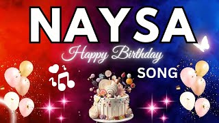 Naysa Birthday Song Happy Birthday To You - Naysa Name Meaning