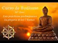 Curso de budismo ~ 56ª clase ~ La plegaria de las 7 Ramas