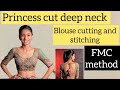 Princess Cut Deep Neck Blouse Cutting & Stitching | FMC Method Perfect Fitting