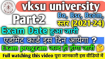 vksu part 2 exam date 2021-24 | vksu part 2 admit card 2021-24 | vksu part 2 exam program 2023