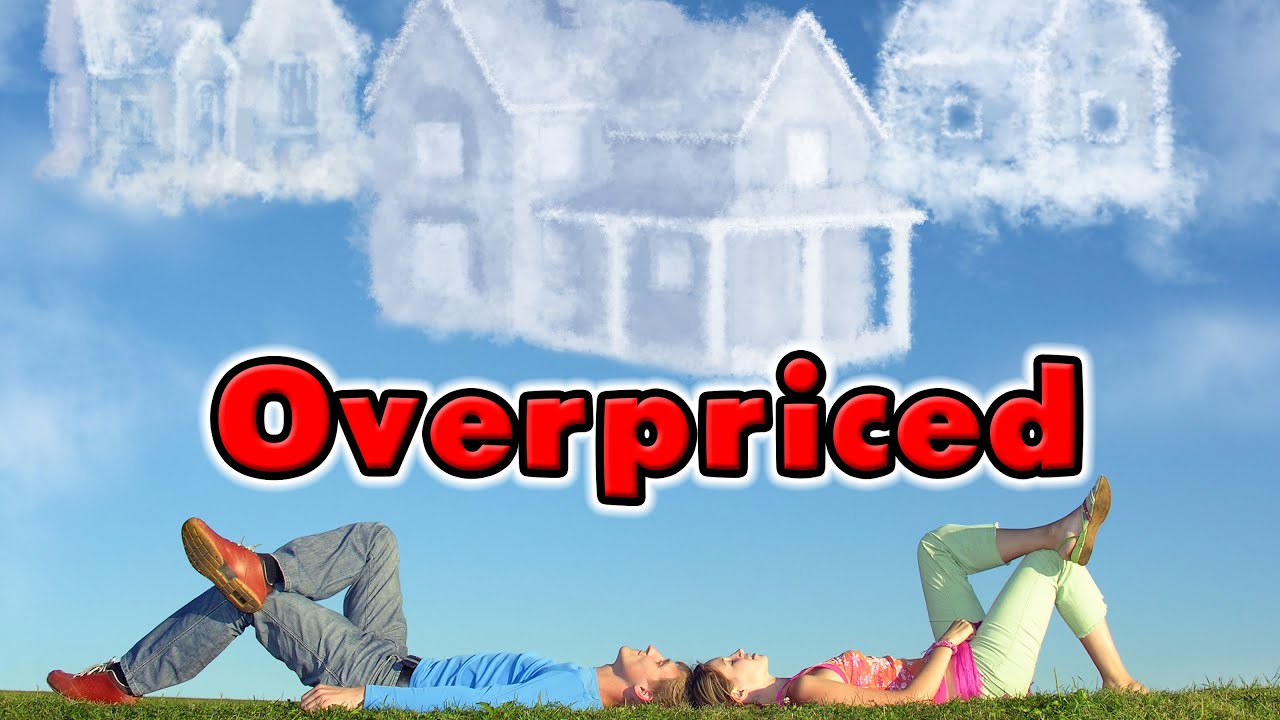 10 Most Overpriced Real Estate Markets. YouTube