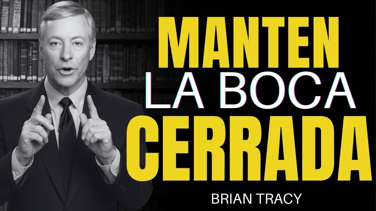 3 Cosas que NUNCA Debes Contar a Nadie 🔥 - Brian Tracy