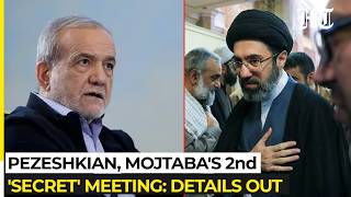 Pezeshkian & Mojtaba Meet 'Secretly' For 2nd Time: Post-War Iran, Forex - Details Of Talks Out