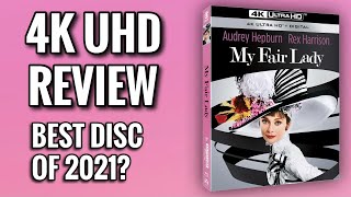 THE BEST 4K DISC OF 2021? | MY FAIR LADY 4K ULTRAHD BLU-RAY REVIEW