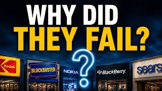 10 Companies That Failed Because Leaders Ignored Change | Business Case Study