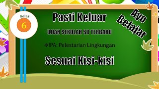 Pembahasan Soal Ujian Sekolah Untuk SD || Materi Pelestarian Lingkungan - Sang Dwija