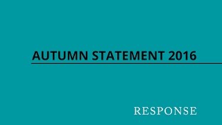 Autumn Statement 2016 - COURTIERS Response - 23rd November 2016