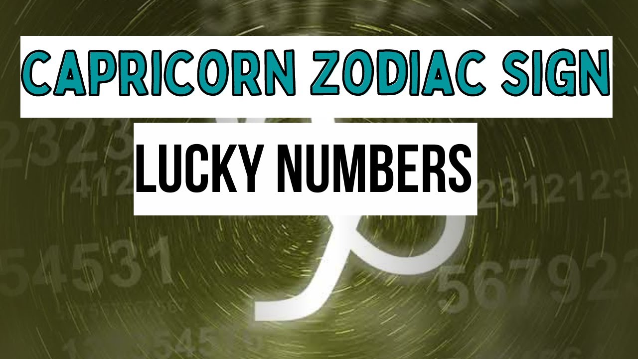 Capricorn Lucky Numbers YouTube