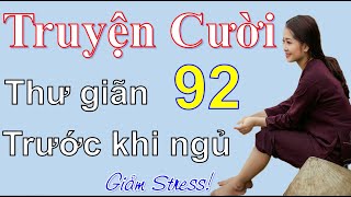 Tuyển tập truyện cười hay - Tiếu lâm đặc sắc - Cười vỡ bụng   chuyện cười thư giãn - Cứ Lên Là Đạp