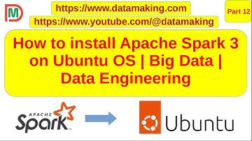 How to install Apache Spark 3 on Ubuntu 22.04 OS | Data Engineering | Part 12 | DM | DataMaking