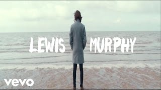 Lewis Murphy - Caught Up With You - Official Video Preview
