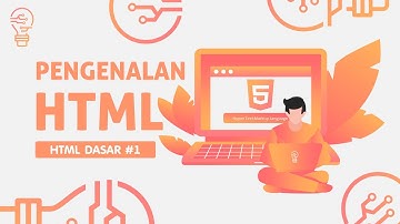 Pengenalan HTML (Sejarah, Cara Kerja) - HTML Dasar (1/5)