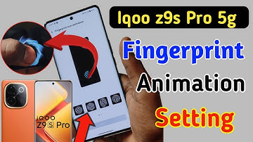 Iqoo z9s Pro 5g Fingerprint animation kaise lagaye / fingerprint animation setting in Iqoo z9s Pro