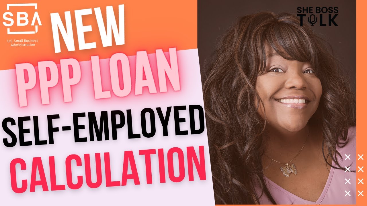 NEW PPP LOAN CALCULATIONS FOR SELFEMPLOYED STIMULUS UPDATE MARCH 4 SHE BOSS TALK YouTube