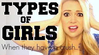 Types of Girls When They Have a Crush: TEEN EDITION