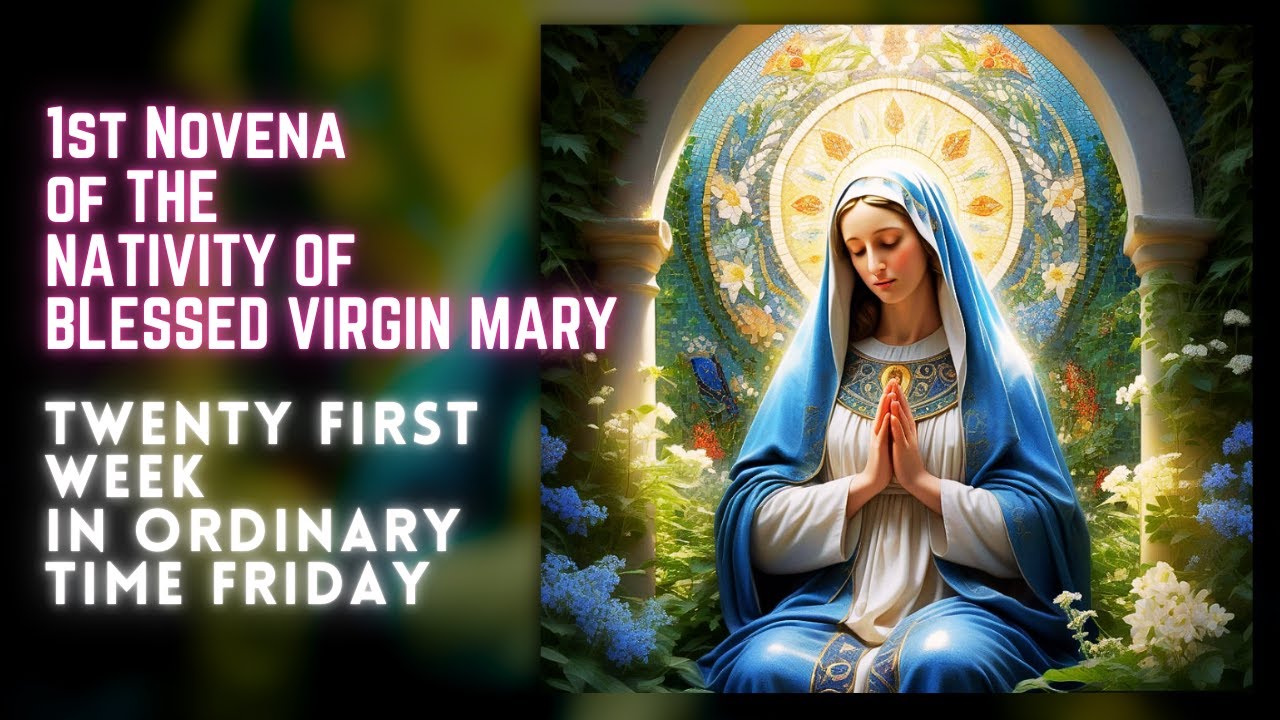 1st Novena of the Nativity of Blessed Virgin Mary - 30th Aug 2024 5:45 ...