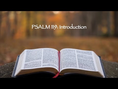 Psalm 119: Introduction