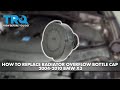 How to replace Radiator Overflow Bottle Cap 2004-2010 BMW X3