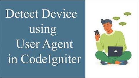 Detect Devices using User Agent in CodeIgniter