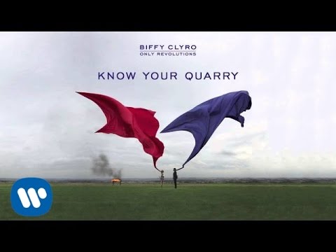 Putar Know Your Quarry - Biffy Clyro