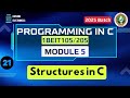 Module 5 Programming in C : Structures | Part 1 | 1BEIT105