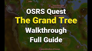 OSRS Quest The Grand Tree Walkthrough Full Guide