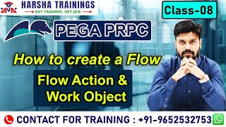 PEGA PRPC | How to create a Flow | Flow Action | Work Object using Activity | New Batch | Class 08