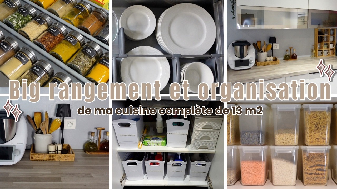 Big Reset Rangement et Organisation De Ma Cuisine Complète De 13m2