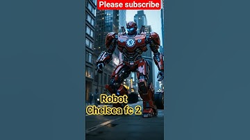 Robot Chelsea fc 2 #youtubeshorts #automobile #robot #ai #transformers #chelsea #변압기 #máy biến áp